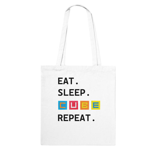 Eat, Sleep, Cube, Repeat Classic Tote Bag