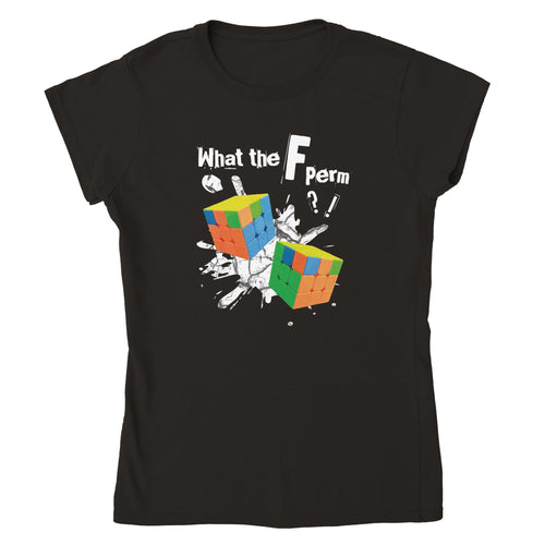 What the F Perm?! Women's Crewneck T-shirt