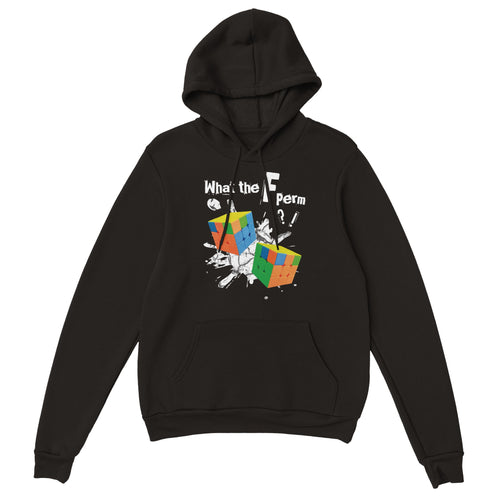 What the F Perm?! Unisex Pullover Hoodie